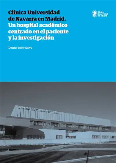 Portada dossier informativo Clínica Universidad de Navarra en Madrid. Noviembre 2017 Imagen de la portada dossier informativo Clínica Universidad de Navarra en Madrid. Noviembre 2017