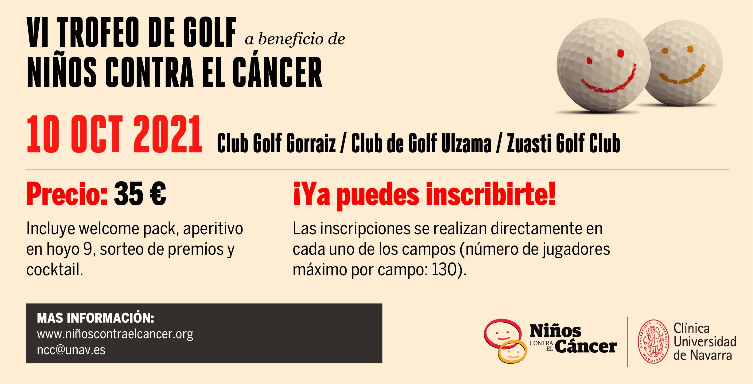 Inscripciones al VI Torneo de Golf a beneficio de Niños contra el Cáncer. Clínica Universidad de Navarra Imagen de las inscripciones al al VI Torneo de Golf a beneficio de Niños contra el Cáncer, programa de la Clínica Universidad de Navarra.