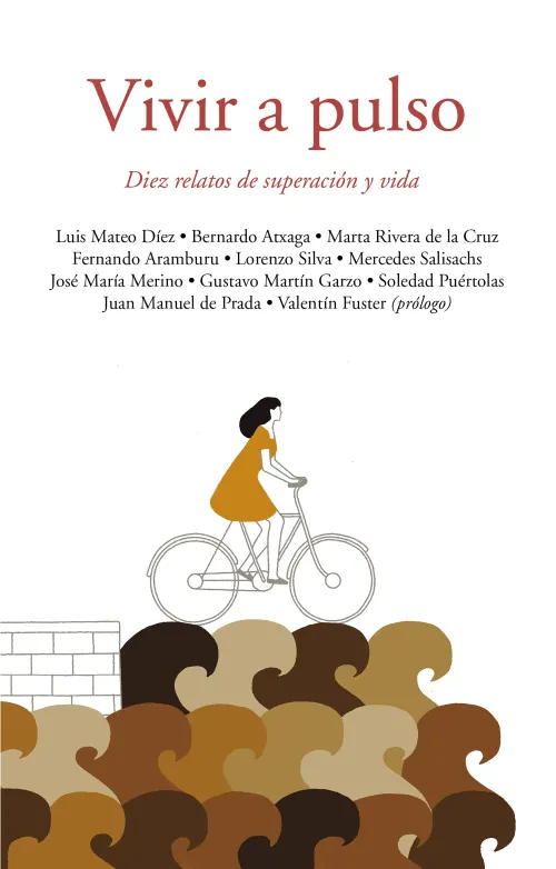 img-portada-vivir-pulso Imagen de la portada del libro con la recopilación de Historias de la Clínica: Vivir a pulso, historias de pacientes de la Clínica Universidad de Navarra